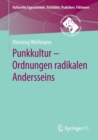 Image for Punkkultur – Ordnungen radikalen Andersseins