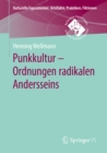 Image for Punkkultur - Ordnungen Radikalen Andersseins
