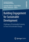 Image for Building Engagement for Sustainable Development: Challenges of Sustainable Economy in Times of Accelerated Change