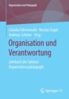 Image for Organisation und Verantwortung : Jahrbuch der Sektion Organisationspadagogik
