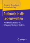 Image for Aufbruch in Die Lebenswelten: Die Zehn Sinus-milieus(r) Als Zielgruppen Kirchlichen Handelns