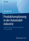 Image for Produktionsplanung in der Automobilindustrie : Optimierung des Ressourceneinsatzes im Serienanlauf