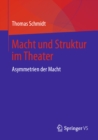 Image for Macht und Struktur Im Theater: Asymmetrien der Macht.