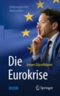 Image for Die Eurokrise : Erfahrungsbericht eines Insiders