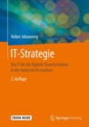 Image for IT-Strategie : Die IT fur die digitale Transformation in der Industrie fit machen