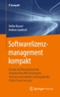 Image for Softwarelizenzmanagement Kompakt: Einsatz Und Management Des Immateriellen Wirtschaftsgutes Software Und Hybrider Leistungsbundel (Public Cloud Services)