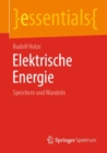 Image for Elektrische Energie : Speichern und Wandeln
