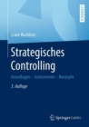 Image for Strategisches Controlling: Grundlagen - Instrumente - Konzepte