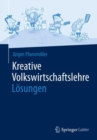 Image for Kreative Volkswirtschaftslehre - Losungen