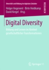 Image for Digital Diversity: Bildung Und Lernen Im Kontext Gesellschaftlicher Transformationen