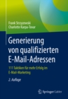 Image for Generierung Von Qualifizierten E-mail-adressen: 111 Taktiken Fur Mehr Erfolg Im E-mail-marketing