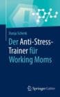 Image for Der Anti-Stress-Trainer fur Working Moms