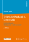 Image for Technische Mechanik 1. Stereostatik: Freischneiden Und Gleichgewicht - Mehr Isses Nicht!