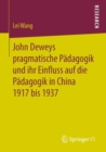 Image for John Deweys pragmatische Padagogik und ihr Einfluss auf die Padagogik in China 1917 bis 1937