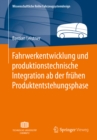 Image for Fahrwerkentwicklung Und Produktionstechnische Integration Ab Der Fruhen Produktentstehungsphase