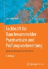 Image for Fachkraft fur Rauchwarnmelder: Praxiswissen und Prufungsvorbereitung : Mit dem Wortlaut der DIN 14676