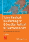 Image for Trainer Handbuch: Qualifizierung zur Q-Gepruften Fachkraft fur Rauchwarnmelder : Mit dem Wortlaut der DIN 14676