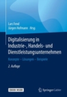 Image for Digitalisierung in Industrie-, Handels- und Dienstleistungsunternehmen: Konzepte - Losungen - Beispiele