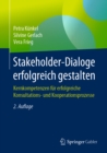 Image for Stakeholder-dialoge Erfolgreich Gestalten: Kernkompetenzen Fur Erfolgreiche Konsultations- Und Kooperationsprozesse