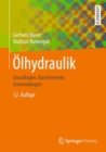 Image for Olhydraulik : Grundlagen, Bauelemente, Anwendungen