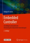 Image for Embedded Controller : Grundlagen und praktische Umsetzung fur industrielle Anwendungen