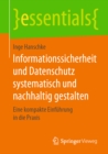 Image for Informationssicherheit Und Datenschutz Systematisch Und Nachhaltig Gestalten: Eine Kompakte Einfuhrung in Die Praxis