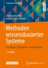 Image for Methoden Wissensbasierter Systeme: Grundlagen, Algorithmen, Anwendungen