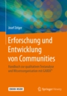 Image for Erforschung und Entwicklung von Communities: Handbuch zur qualitativen Textanalyse und Wissensorganisation mit GABEK