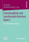 Image for Transdisziplinar und transformativ forschen, Band 2 : Eine Methodensammlung
