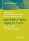 Image for Socio-Technical Futures Shaping the Present