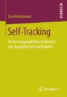 Image for Self-tracking: Vermessungspraktiken Im Kontext Von Quantified Self Und Diabetes