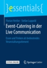 Image for Event-Catering in der Live Communication : Essen und Trinken als bedeutendes Veranstaltungselement