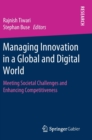 Image for Managing Innovation in a Global and Digital World : Meeting Societal Challenges and Enhancing Competitiveness
