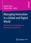 Image for Managing Innovation in a Global and Digital World: Meeting Societal Challenges and Enhancing Competitiveness