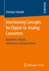 Image for Interleaving Concepts for Digital-to-analog Converters: Algorithms, Models, Simulations and Experiments