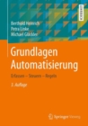 Image for Grundlagen Automatisierung : Erfassen - Steuern - Regeln