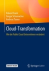 Image for Cloud-Transformation : Wie die Public Cloud Unternehmen verandert