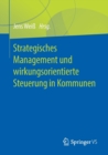 Image for Strategisches Management und wirkungsorientierte Steuerung in Kommunen