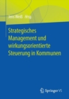 Image for Strategisches Management Und Wirkungsorientierte Steuerung in Kommunen