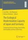 Image for Ecological Modernization Capacity of Japan and Germany: Comparing Nuclear Energy, Renewables, Automobility and Rare Earth Policy