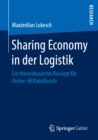 Image for Sharing Economy in Der Logistik: Ein Theoriebasiertes Konzept Fur Online-mitfahrdienste