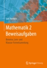 Image for Mathematik 2 Beweisaufgaben: Beweise, Lern- Und Klausur-formelsammlung