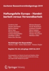 Image for Aachener Bausachverstandigentage 2019: Haftungsfalle Europa - Handelbarkeit versus Verwendbarkeit