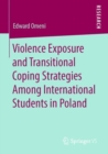 Image for Violence Exposure and Transitional Coping Strategies Among International Students in Poland