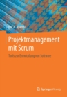 Image for Projektmanagement mit Scrum : Tools zur Entwicklung von Software