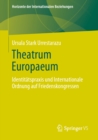 Image for Theatrum Europaeum: Identitatspraxis Und Internationale Ordnung Auf Friedenskongressen