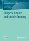 Image for Religiose Rituale und soziale Ordnung