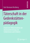 Image for Taterschaft in Der Gedenkstattenpadagogik: Empirische Rekonstruktion Der Auseinandersetzung Von Schulerinnen Und Schulern