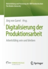 Image for Digitalisierung Der Produktionsarbeit: Arbeitsfahig Sein Und Bleiben