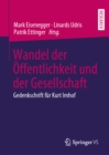 Image for Wandel Der Offentlichkeit Und Der Gesellschaft: Gedenkschrift Fur Kurt Imhof